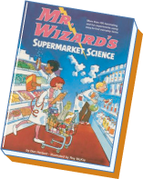 Mr. Wizard's Supermarket Science Book