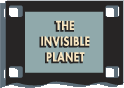 The Invisible Planet