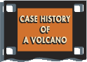 A Case History of A Volcano